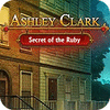 Ashley Clark: Secret of the Ruby igrica 