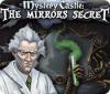 Mystery Castle: The Mirror's Secret igrica 