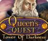 Queen's Quest: Tower of Darkness igrica 