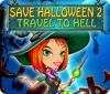 Save Halloween 2: Travel to Hell igrica 