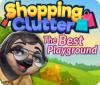 Shopping Clutter: The Best Playground igrica 