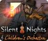 Silent Nights: Children's Orchestra igrica 
