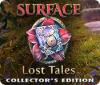 Surface: Lost Tales Collector's Edition igrica 