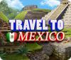 Travel To Mexico igrica 