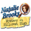 Natalie Brooks - Mystery at Hillcrest High game
