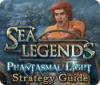 Sea Legends: Phantasmal Light Strategy Guide igrica 