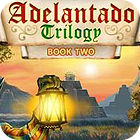 Adelantado Trilogy: Book Two igrica 