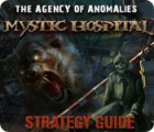 The Agency of Anomalies: Mystic Hospital Strategy Guide igrica 