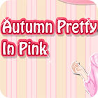 Autumn Pretty in Pink igrica 