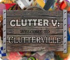 Clutter V: Welcome to Clutterville igrica 