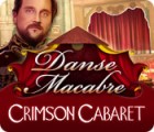 Danse Macabre: Crimson Cabaret igrica 