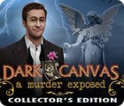 Dark Canvas: A Murder Exposed Collector's Edition igrica 