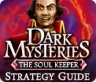 Dark Mysteries: The Soul Keeper Strategy Guide igrica 