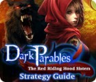 Dark Parables: The Red Riding Hood Sisters Strategy Guide igrica 
