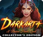 Darkarta: A Broken Heart's Quest Collector's Edition igrica 