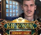 Dead Reckoning: Snowbird's Creek igrica 