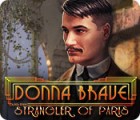 Donna Brave: And the Strangler of Paris igrica 