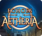 Echoes of Aetheria igrica 