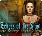 Echoes of the Past: The Revenge of the Witch igrica 