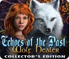 Echoes of the Past: Wolf Healer Collector's Edition igrica 