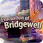 Evacuation Of Bridgewell igrica 