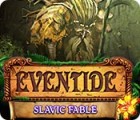 Eventide: Slavic Fable igrica 