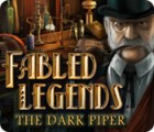 Fabled Legends: The Dark Piper igrica 