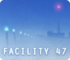 Facility 47 igrica 