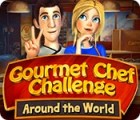 Gourmet Chef Challenge: Around the World igrica 