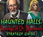 Haunted Halls: Revenge of Doctor Blackmore Strategy Guide igrica 
