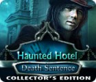 Haunted Hotel: Death Sentence Collector's Edition igrica 