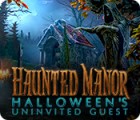 Haunted Manor: Halloween's Uninvited Guest igrica 