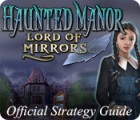Haunted Manor: Lord of Mirrors Strategy Guide igrica 