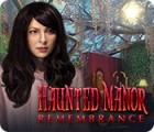 Haunted Manor: Remembrance igrica 