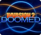 Invasion 2: Doomed igrica 