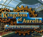 Kingdom of Aurelia: Mystery of the Poisoned Dagger igrica 