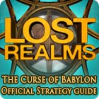 Lost Realms: The Curse of Babylon Strategy Guide igrica 