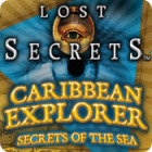 Lost Secrets: Caribbean Explorer Secrets of the Sea igrica 
