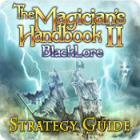 The Magician's Handbook II: BlackLore Strategy Guide igrica 