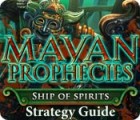 Mayan Prophecies: Ship of Spirits Strategy Guide igrica 