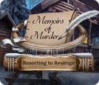 Memoirs of Murder: Resorting to Revenge igrica 