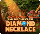 Montgomery Fox and the Case Of The Diamond Necklace igrica 