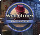 Ms. Holmes: Five Orange Pips igrica 