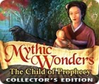 Mythic Wonders: Child of Prophecy Collector's Edition igrica 