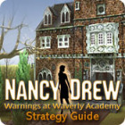 Nancy Drew: Warnings at Waverly Academy Strategy Guide igrica 