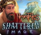 Nevertales: Shattered Image igrica 