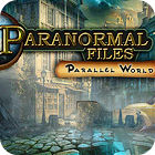 Paranormal Files - Parallel World igrica 