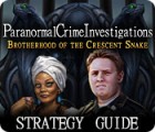 Paranormal Crime Investigations: Brotherhood of the Crescent Snake Strategy Guide igrica 