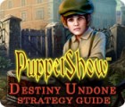 PuppetShow: Destiny Undone Strategy Guide igrica 