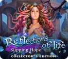 Reflections of Life: Slipping Hope Collector's Edition igrica 